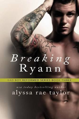 Cover image for Breaking Ryann (Bad Boy Reformed 3)