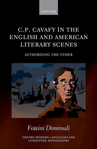 Cover image for C.P. Cavafy in the English and American Literary Scenes