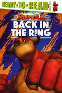 Cover image for Back in the Ring: Ready-To-Read Level 2