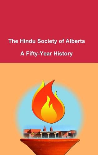 Cover image for The Hindu Society of Alberta: A Fifty-Year History