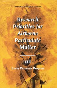 Cover image for Research Priorities for Airborne Particulate Matter