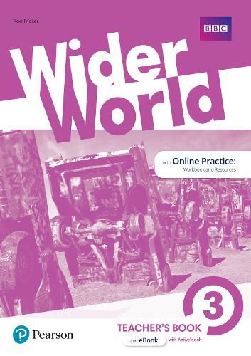 Cover image for Wider World 3 Teacher's Book with MyEnglishLab & Online Extra Homework + DVD-ROM Pack