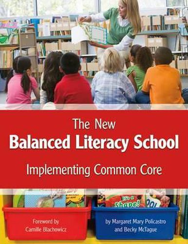 Cover image for The New Balanced Literacy School: Implementing Common Core