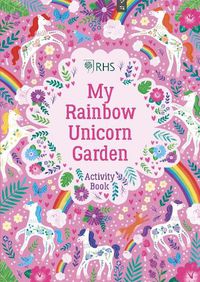 Cover image for My Rainbow Unicorn Garden Activity Book: A Magical World of Gardening Fun!