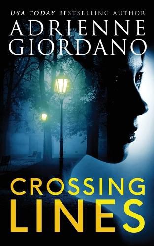 Cover image for Crossing Lines: A Spellbinding CIA Romantic Suspense Thriller