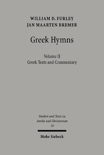 Greek Hymns: Band 2: A Selection of Greek Religious Poetry from the Archaic to the Hellenistic Period