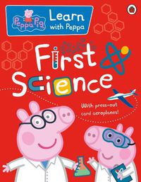 Cover image for Peppa: First Science