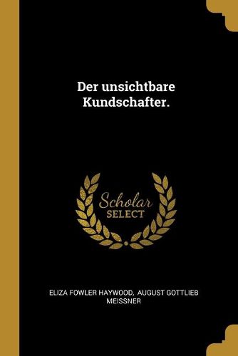Cover image for Der unsichtbare Kundschafter.
