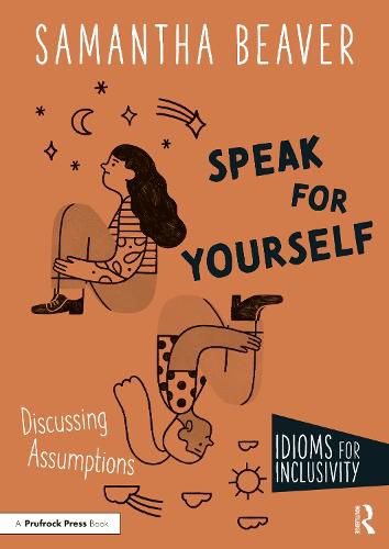 Cover image for Speak for Yourself: Discussing Assumptions