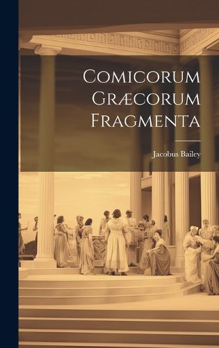 Cover image for Comicorum Graecorum Fragmenta