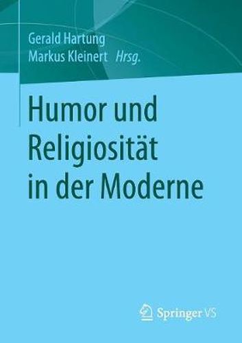 Humor Und Religiositat in Der Moderne