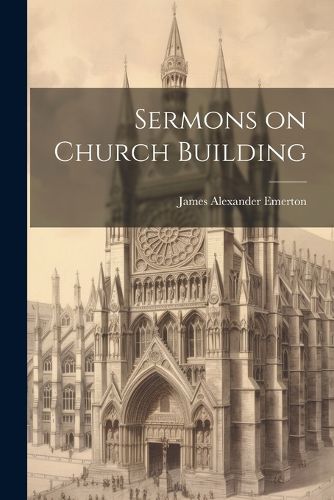 Cover image for Sermons on Church Building