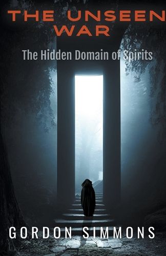 Cover image for The Unseen War, (The Hidden Domain of Spirits)