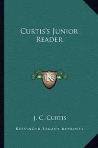 Cover image for Curtis's Junior Reader