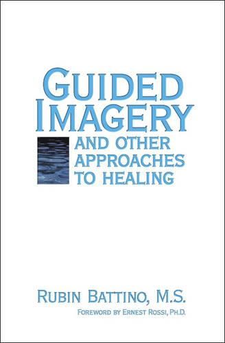 Cover image for Guided Imagery: and Other Approaches to Healing