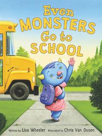 Cover image for Even Monsters Go to School