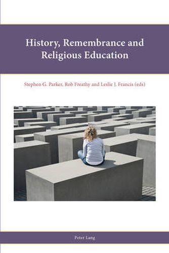 Cover image for History, Remembrance and Religious Education