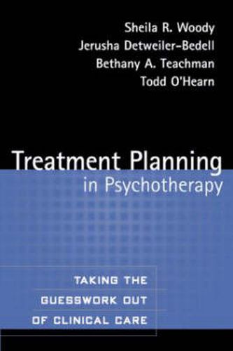 Cover image for Treatment Planning in Psychotherapy: Taking the Guesswork Out of Clinical Care