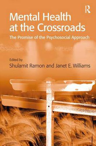 Cover image for Mental Health at the Crossroads: The Promise of the Psychosocial Approach