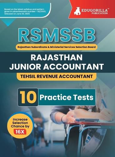 Rajasthan Junior Accountant & Tehsil Revenue Accountant Exam 2023 Conducted by Rajasthan Staff Selection Board (RSMSSB) - 10 Full Length Practice Tests with Free Access to Online Tests