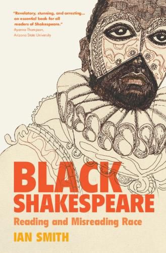 Cover image for Black Shakespeare: Reading and Misreading Race