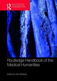 Cover image for Routledge handbook of the medical humanities