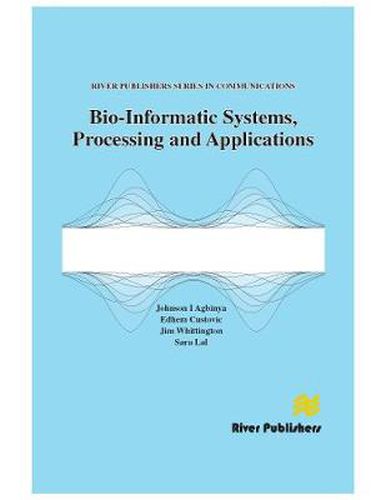 Cover image for Bio-Informatic Systems, Processing and Applications