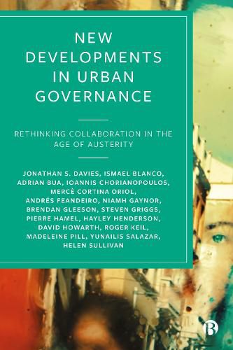 Cover image for New Developments in Urban Governance: Rethinking Collaboration in the Age of Austerity