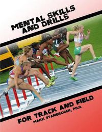 Cover image for Mental Skills and Drills for Track And Field
