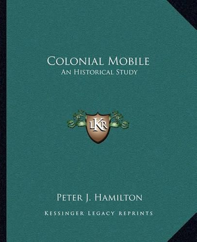 Colonial Mobile: An Historical Study