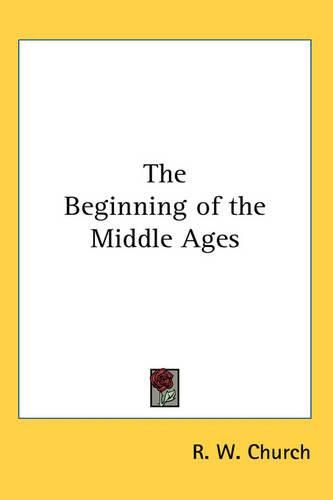 Cover image for The Beginning of the Middle Ages