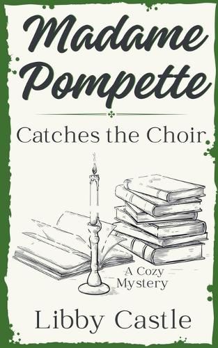 Cover image for Madame Pompette Catches the Choir