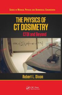 Cover image for The Physics of CT Dosimetry: CTDI and Beyond