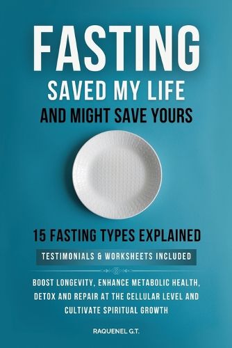 Cover image for Fasting Saved My Life and Might Save Yours