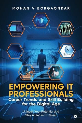 Cover image for Empowering IT Professionals - Career Trends and Skill Building for the Digital Age