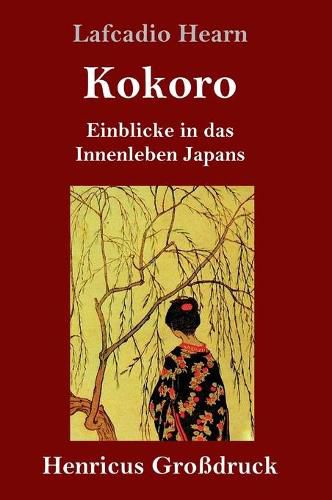 Cover image for Kokoro (Grossdruck): Einblicke in das Innenleben Japans