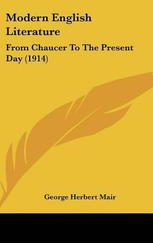 Cover image for Modern English Literature: From Chaucer to the Present Day (1914)