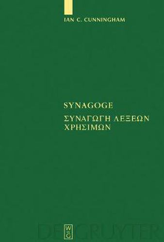 Cover image for Synagoge: [Synagoge lexeon chresimon] Texts of the Original Version and of MS. B