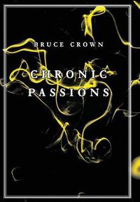 Cover image for Chronic Passions