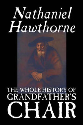 Cover image for The Whole History of Grandfather's Chair