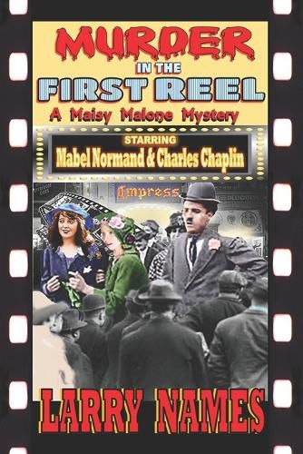 Cover image for Murder in the First Reel: A Maisy Malone Mystery