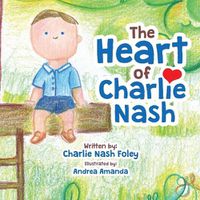 Cover image for The Heart of Charlie Nash