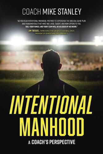 Cover image for Intentional Manhood: A Coach's Perspective