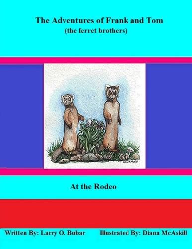 Cover image for Frank and Tom (the Ferret Brothers) at the Rodeo