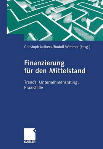 Cover image for Finanzierung Fur Den Mittelstand: Trends, Unternehmensrating, Praxisfalle