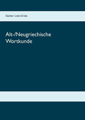 Cover image for Alt-/Neugriechische Wortkunde