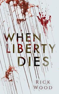 Cover image for When Liberty Dies