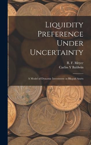 Liquidity Preference Under Uncertainty