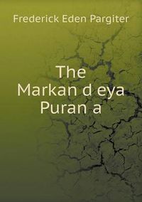 Cover image for The Markan&#803;d&#803;eya Puran&#803;a