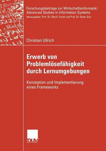 Cover image for Erwerb von Problemloesefahigkeit durch Lernumgebungen: Konzeption und Implementierung eines Frameworks